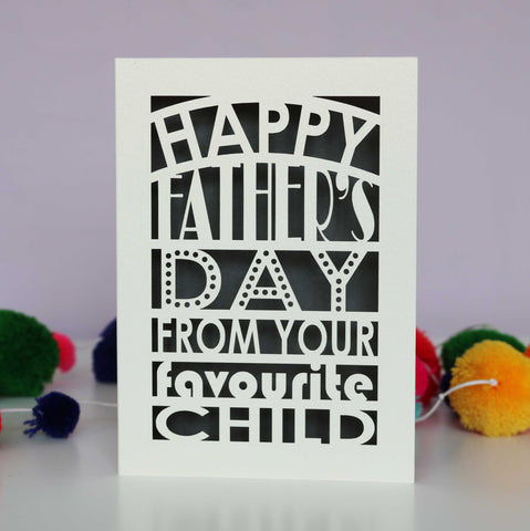A laser cut fathers day card that says "Happy Father's Day from your favourite child" - A6 (small) / Urban Grey