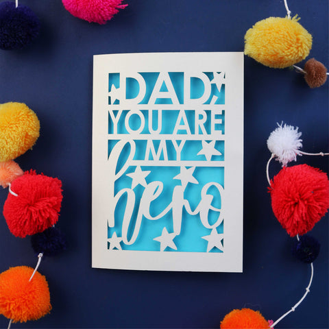 A Father's Day card, laser cut in the UK with the words "dad, you are my hero" - A6 (small) / Peacock Blue