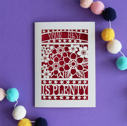 Your Best is Plenty Papercut Card - A6 (small) / Dark Red