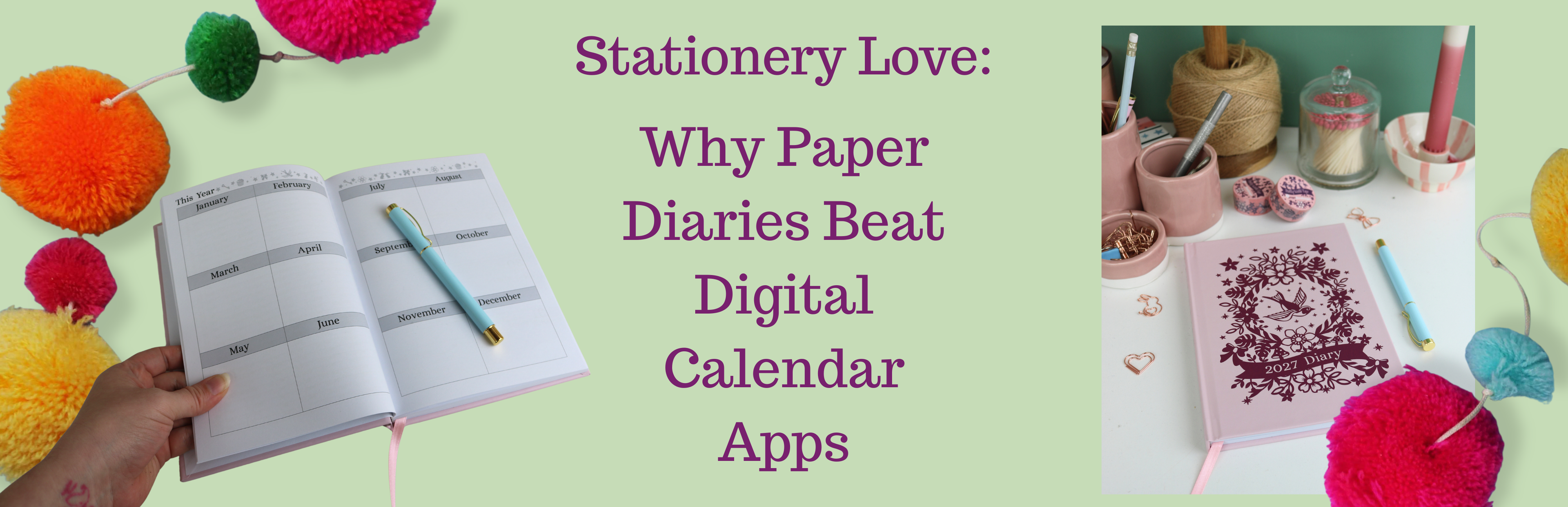 stationery love: why paper diaries beat digital calendar apps