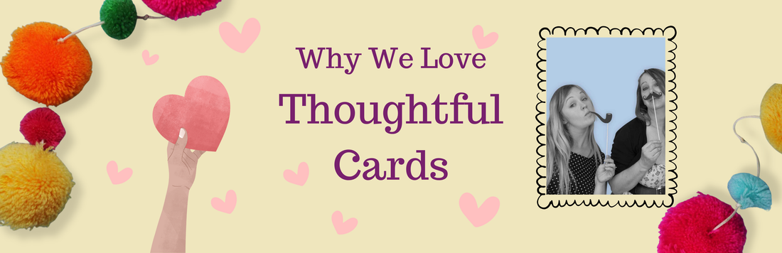 Why We Love Thoughtful Keepsake Greetings Cards, A Short Story