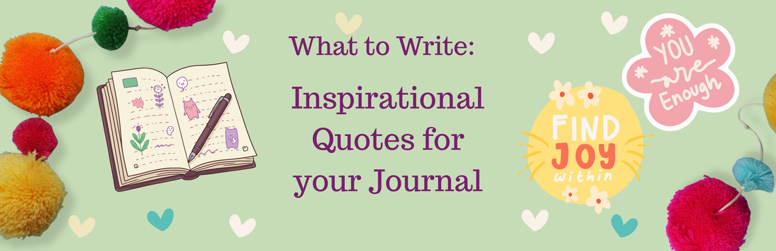 What to write: inspirational quotes for your journal