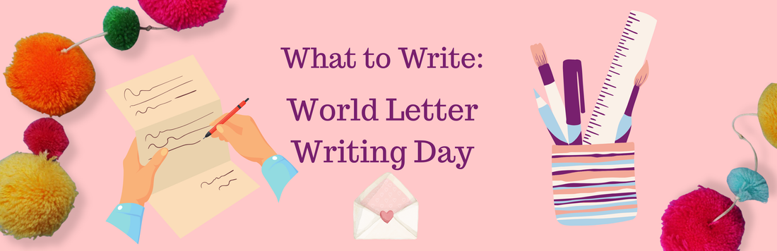 14 Letter Writing Ideas For World Letter Writing Day