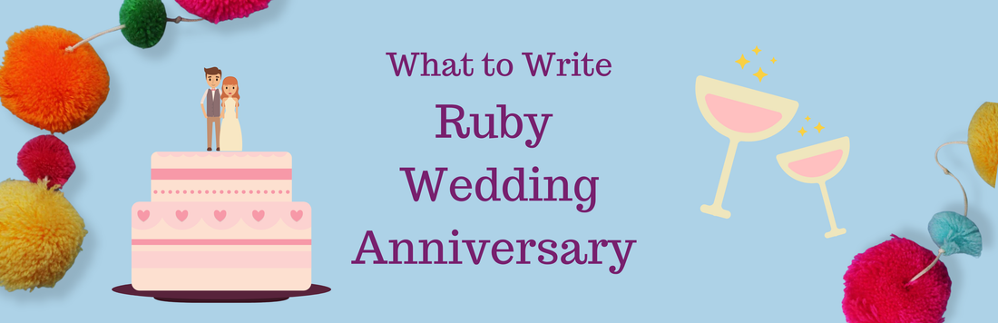 40 Gorgeous Ruby Wedding Anniversary Message Ideas