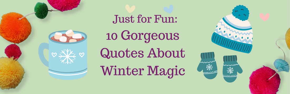 10 Gorgeous Quotes About Winter Magic