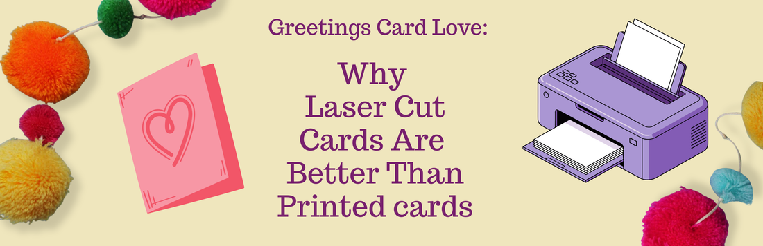 why laser cut cards are better than printed cards