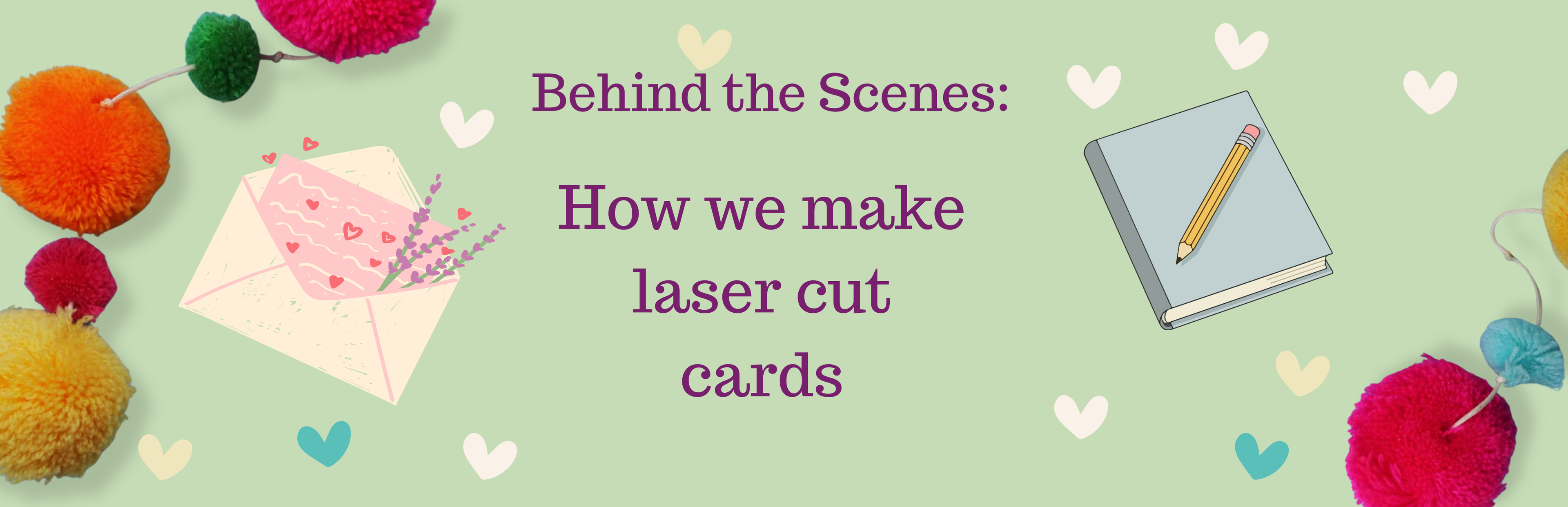 Behind the scenes- how we make laser cut cards