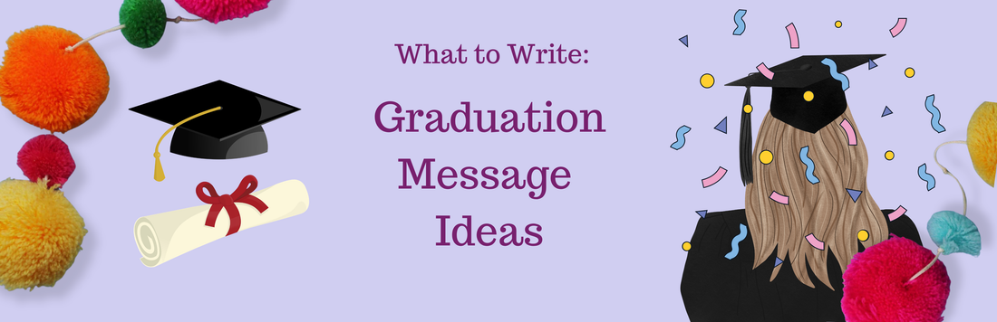 What to write: Graduation message ideas