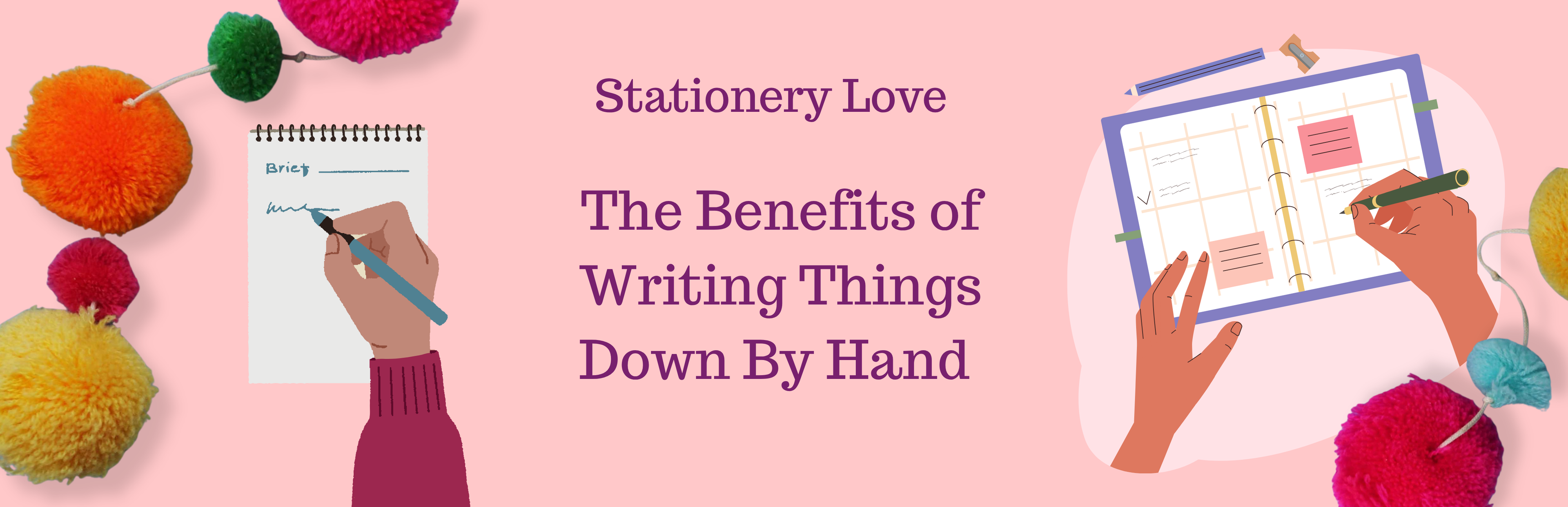 the benefits of writing things down by hand