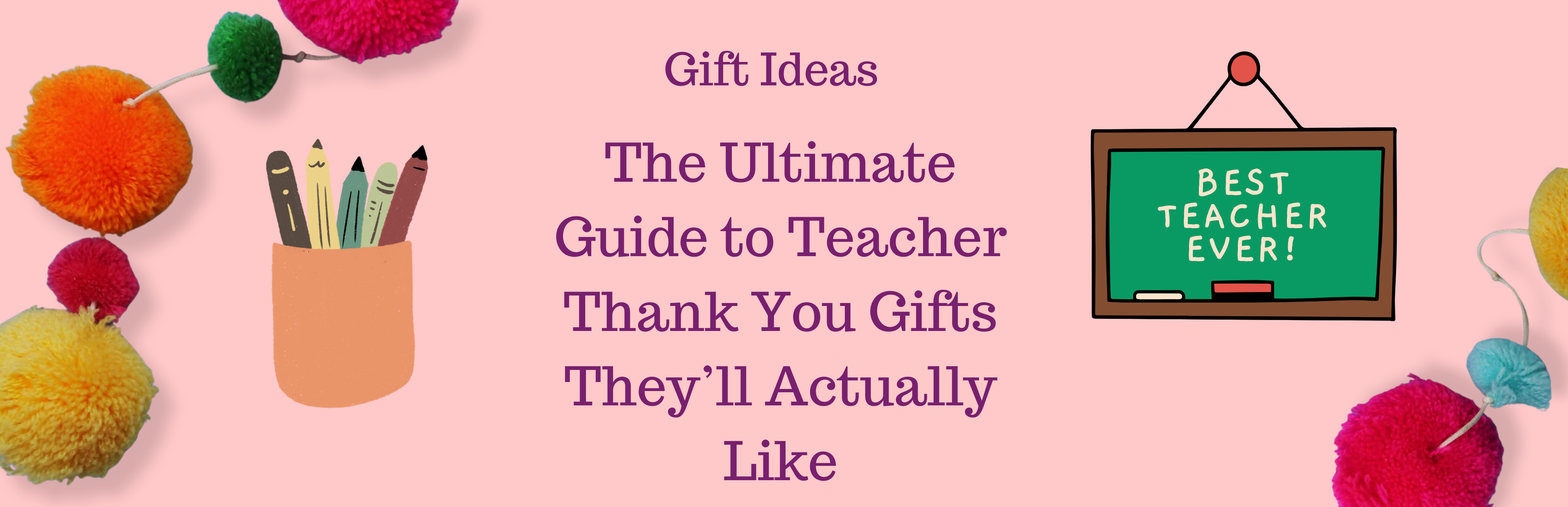 Gift ideas: the ultimate guide to teacher thank you gifts they'll actually like