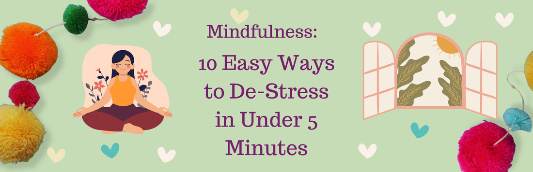 10 Easy Ways to De-Stress in 5 Minutes