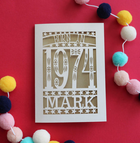A laser cut 50th birthday card for people born in 1974 - A6 (small) / Gold Leaf