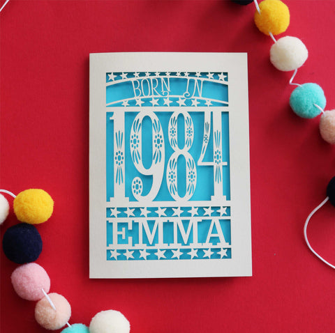 A 40th birthday card for people born in 1984 - A6 (small) / Peacock Blue