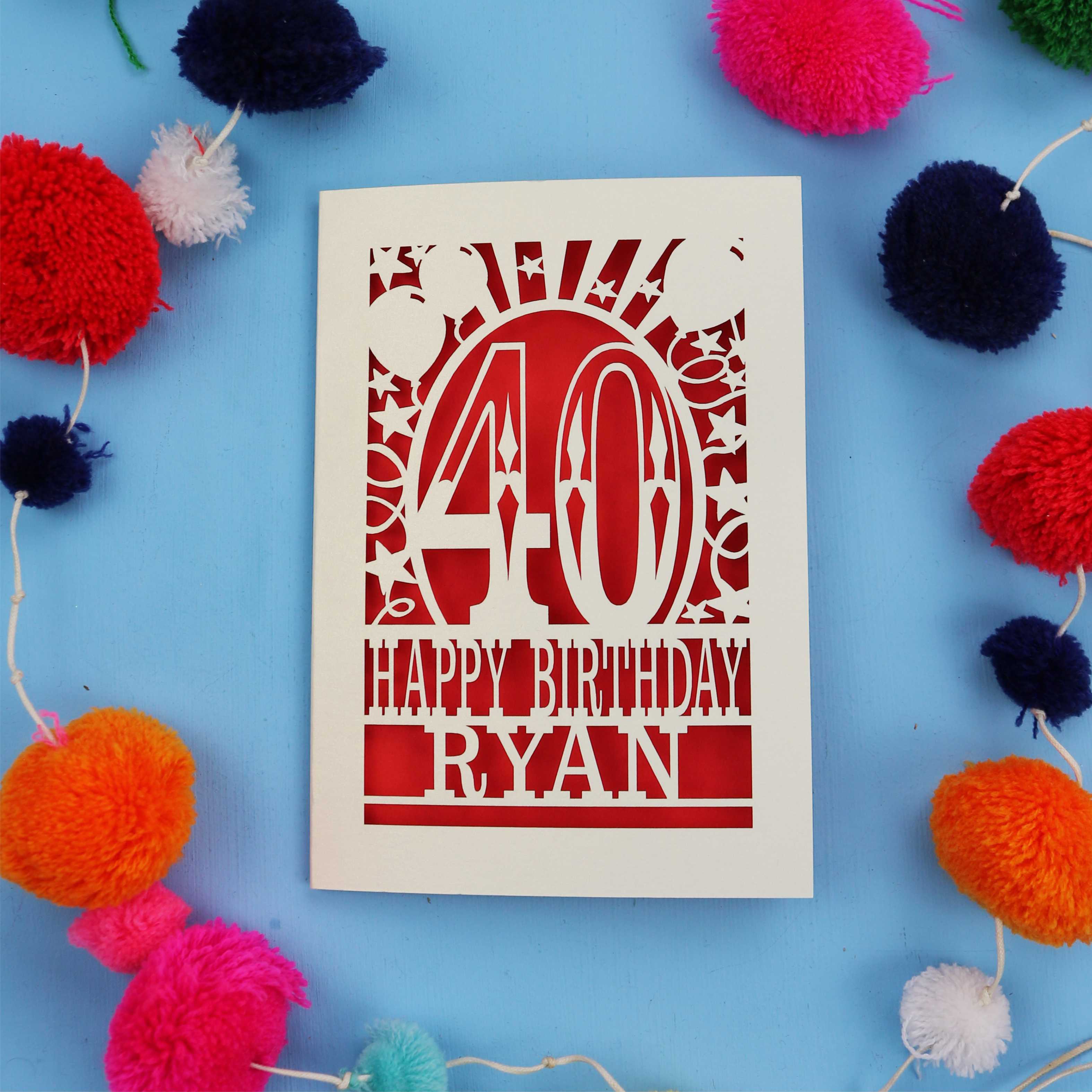40th Birthday Card – Personalised Laser Cut Any Age Design