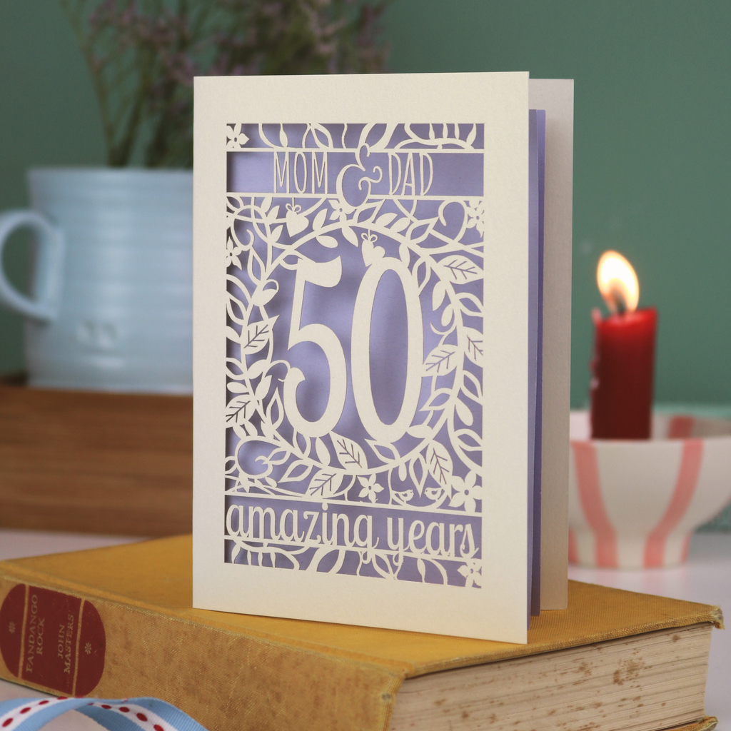 A laser cut Golden anniversary card personalised for Mom and Dad, 50 Amazing years