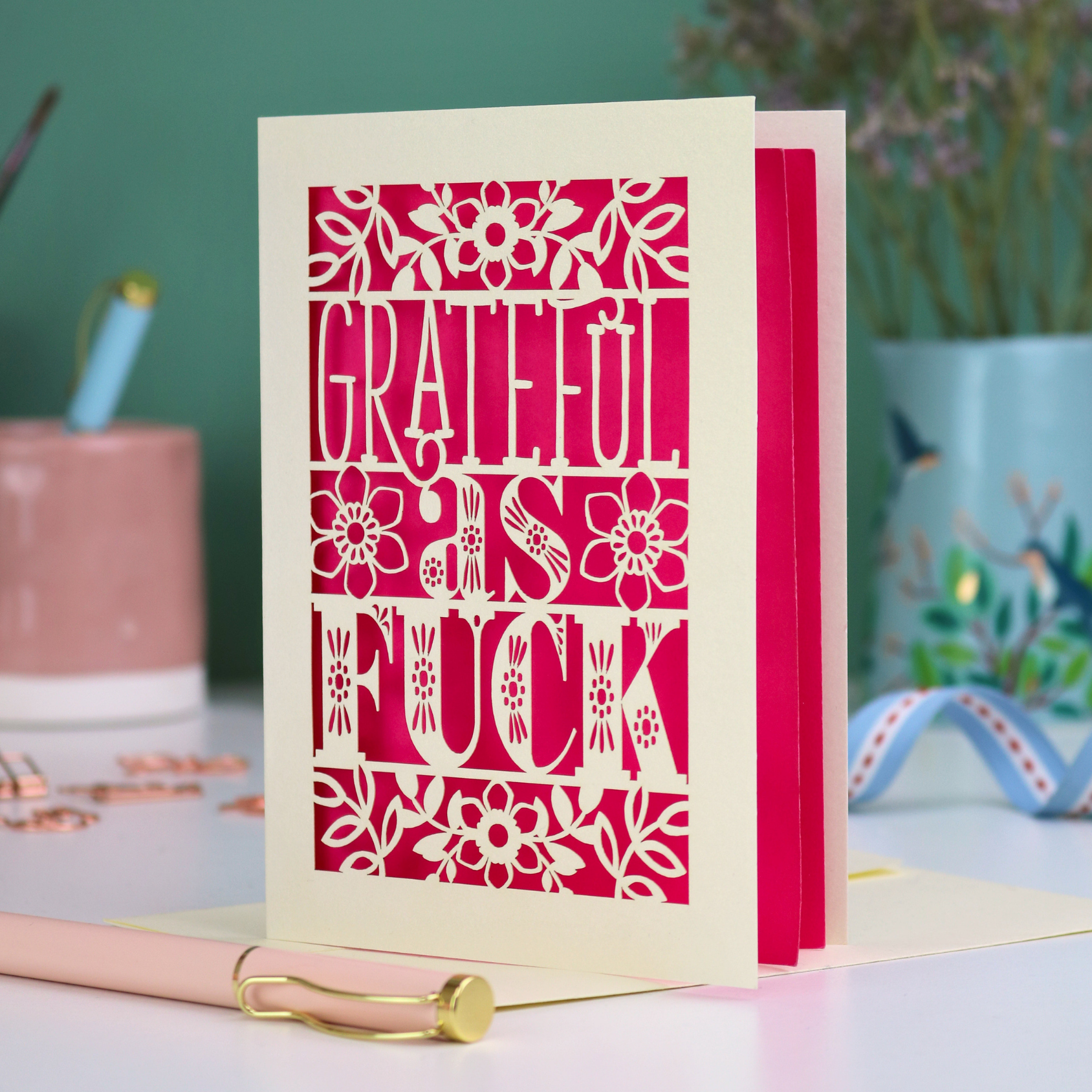 A funny, rude thank you card with sweary text, "Grateful As Fuck", surrounded by floral cut out design