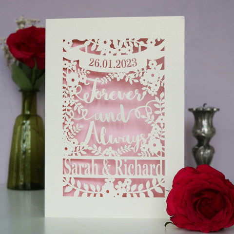 A papercut engagement card that says Forever and Always, and is personalised with a date and the names of the couple. - A5 / Candy Pink
