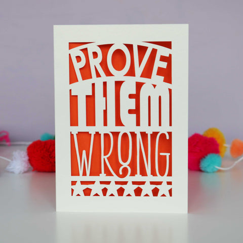 Papercut Prove Them Wrong Card - A6 (small) / Orange