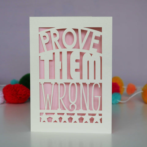 Papercut Prove Them Wrong Card - A6 (small) / Candy Pink