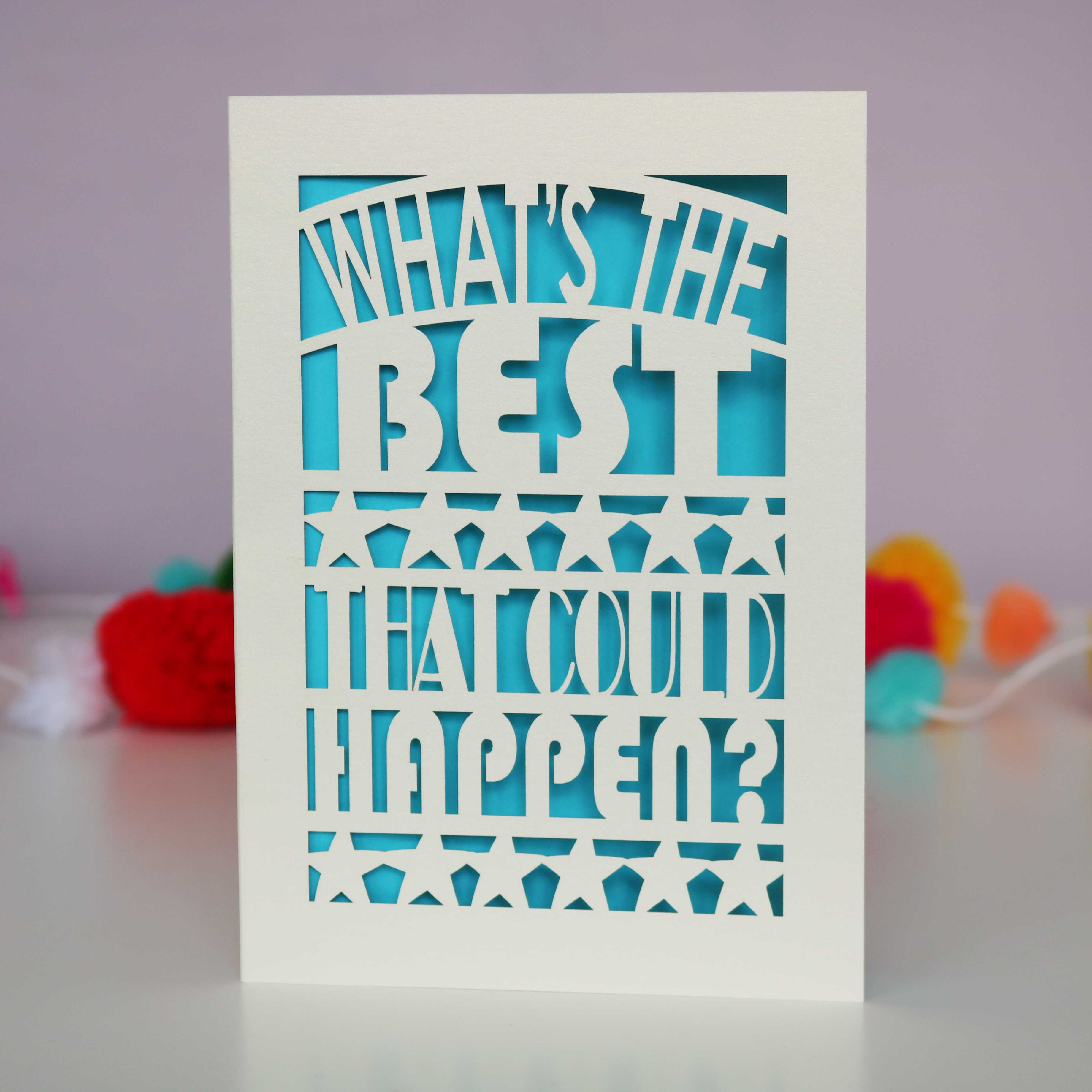 What's The Best That Could Happen? Papercut Card