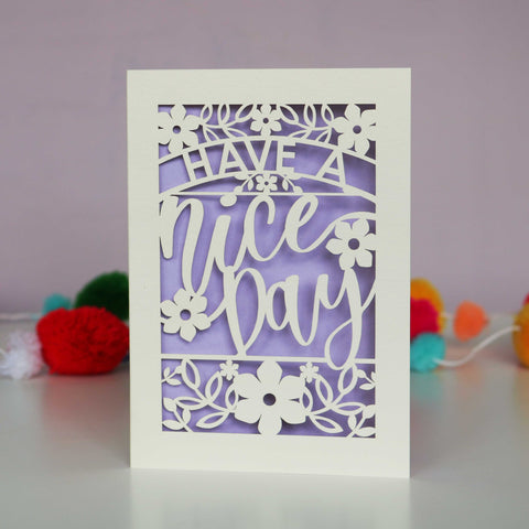Papercut Have a Nice Day Card - A6 (small) / Lilac