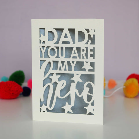 Dad, You Are My Hero Father's Day Papercut Card - A6 (small) / Silver
