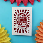 funny laser cut father's day cards that says "My favourite child gave me this card. Happy Father's Day"