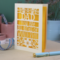 A laser cut cream Father's Day card, personalised with a name at the top, in this case, "Dad", and the text, "You are all kinds of wonderful"