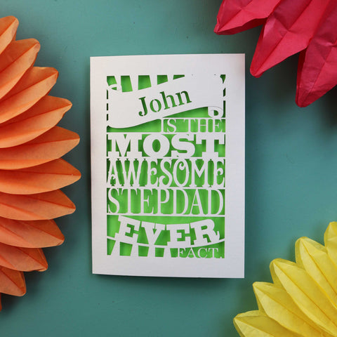 A laser cut out step dad fathers day card that says "name is the most awesome stepdad ever, fact." - A5 / Bright Green