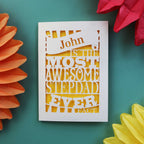 A father's day card for a step dad that says "Name is the most awesome stepdad ever. Fact."