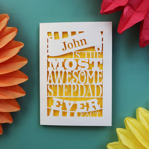 A father's day card for a step dad that says "Name is the most awesome stepdad ever. Fact." - A5 / Sunshine Yellow