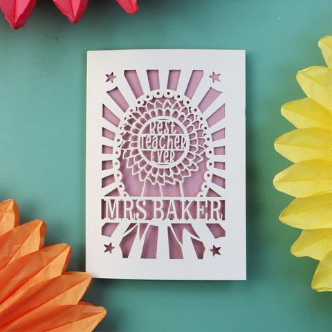 A laser cut teacher thank you card with a rosette and personalised with teacher's name - A6 / Dusky Pink