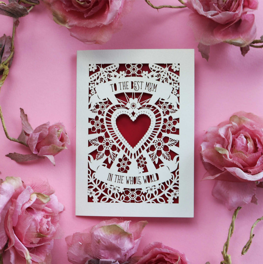 A laser cut Mothers Day card that says "To the best mum in the world"