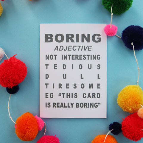 Boring Definition Greetings Card