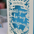 Laser cut Card with 'Will you be my Bridesmaid?' text 