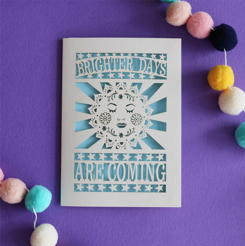 Brighter Days are Coming Papercut Card - A6 (small) / Light Blue