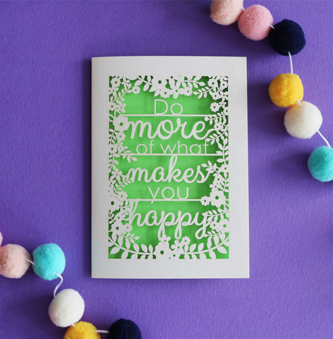 Do More of What Makes You Happy Papercut Card - A6 (small) / Bright Green