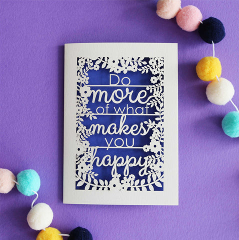 Do More of What Makes You Happy Papercut Card - A6 (small) / Infra Violet