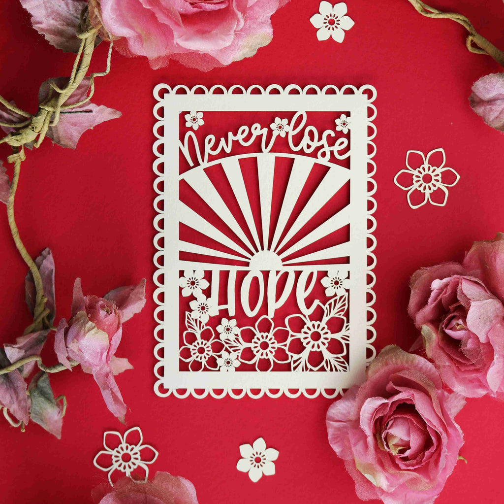 Never Lose Hope A6 Papercut