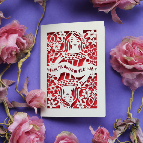 You're the Queen of our hearts, a laser cut mothers day card - A6 (small) / Bright Red