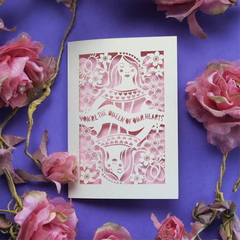 You're the Queen of our hearts, a paper cut Mother's Day card - A6 (small) / Candy Pink