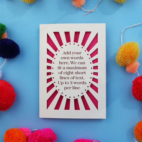 A completely unique laser cut card with sunbeam style border and an oval in the centre for your own personalised message to be cut - A6 (small) / Shocking Pink