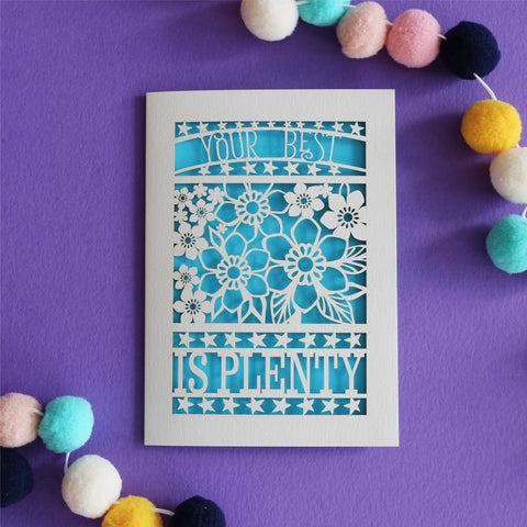 Your Best is Plenty Papercut Card - A6 (small) / Peacock Blue