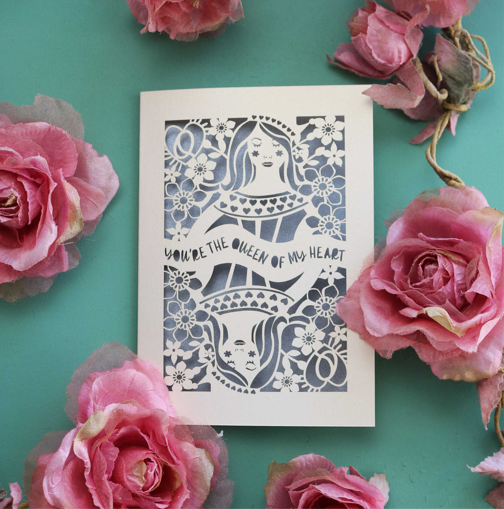 You're the Queen of My Heart papercut card