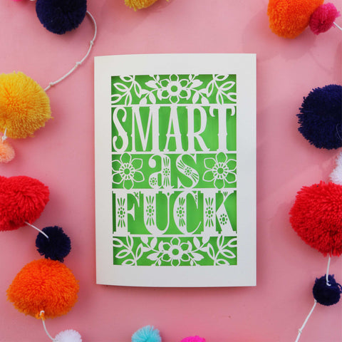 A funny graduation card laser cut with the words smart as fuck - A6 (small) / Bright Green