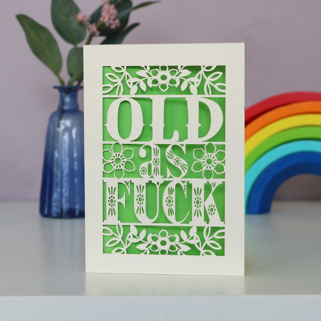 Old as Fuck Laser Cut Birthday Card