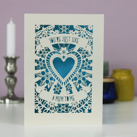 You're Just Like A Mum To Me Papercut Mother's Day Card - A6 (small) / Peacock Blue