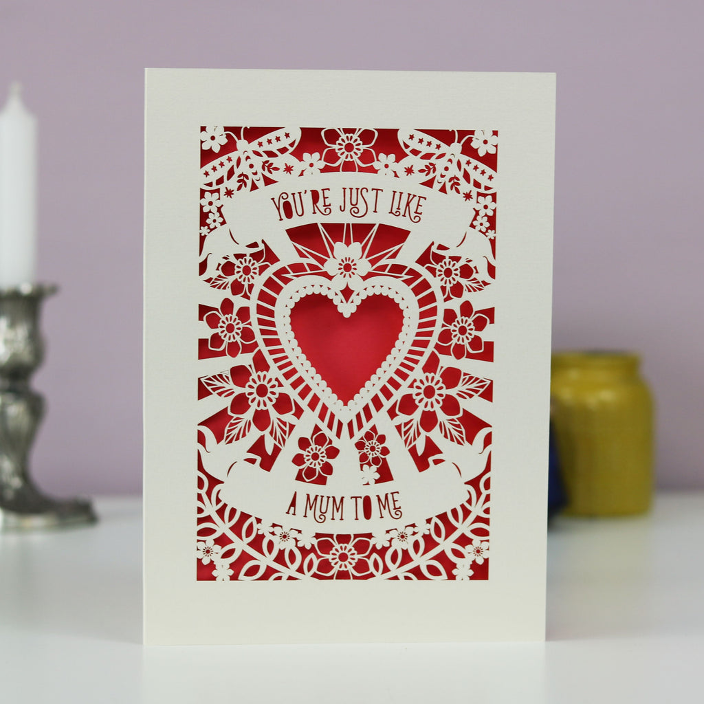 You're Just Like A Mum To Me Papercut Mother's Day Card
