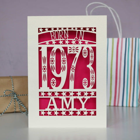 Born In 1973 Birthday Card A5 - Shocking Pink