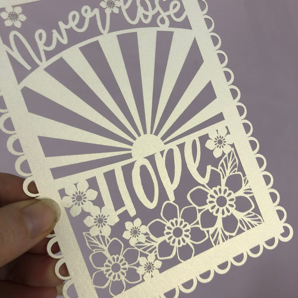 Never Lose Hope A6 Papercut